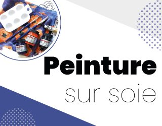Ateliers culturels - Menus_A vos pinceaux clic_Peinture sur soie
